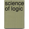 Science of Logic door Georg W.F. Hegel