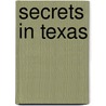 Secrets in Texas door Carrie Weaver