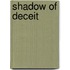 Shadow of Deceit