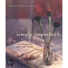 Simply Imperfect door Robyn Griggs Lawrence