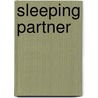 Sleeping Partner door James Humphreys