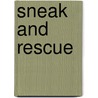 Sneak and Rescue door Shirl Henke