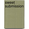 Sweet Submission door Lia Anderssen