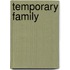 Temporary Family