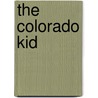 The Colorado Kid by Vickie Lewis Thompson
