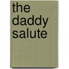 The Daddy Salute door Maureen Child