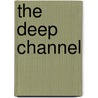 The Deep Channel door Mike Kenny