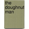 The Doughnut Man by Paul Kelly