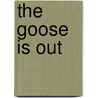 The Goose Is Out door Set Osho
