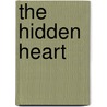 The Hidden Heart door Sharon Schulze
