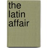 The Latin Affair door Sophie Weston