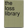 The Loss Library by Ivan Vladislavic