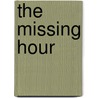 The Missing Hour door Dawn Stewardson