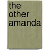 The Other Amanda door Lynn Leslie