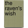 The Raven's Wish door Susan King