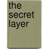 The Secret Layer door Simms Thomas