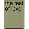 The Test of Love by Irene Brand