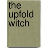 The Upfold Witch by Josephine Bell