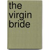 The Virgin Bride by Miranda Lee