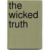 The Wicked Truth door Suzanne Ross