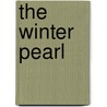 The Winter Pearl by Molly Noble Bull