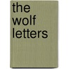 The Wolf Letters door Will Schaefer