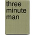 Three Minute Man