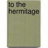 To the Hermitage door Malcolm Bradbury