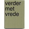 Verder Met Vrede door Barrie Burger