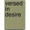 Versed in Desire door Anne Calhoun
