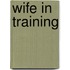 Wife in Training