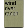 Wind River Ranch door Merritt Jackie