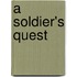 A Soldier's Quest