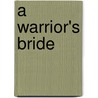 A Warrior's Bride door Margaret Moore