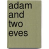 Adam and Two Eves door Lila van Saher