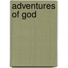 Adventures of God door Michael Morgan