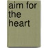 Aim For The Heart