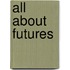 All About Futures