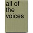 All of the Voices