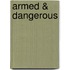 Armed & Dangerous