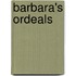 Barbara's Ordeals