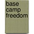 Base Camp Freedom