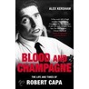 Blood & Champagne door Alex Kershaw