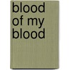 Blood of My Blood door Ralph Pezzullo
