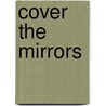 Cover the Mirrors door Faye Booth