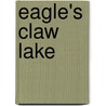 Eagle's Claw Lake door Ross Richdale