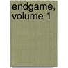 Endgame, Volume 1 door Derrick Jensen