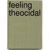 Feeling Theocidal by Jim McPherson