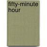 Fifty-Minute Hour door Wendy Perriam