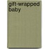 Gift-Wrapped Baby